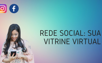 Rede Social: sua vitrine virtual